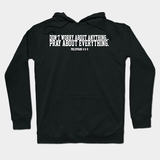 Don't Worry...Pray | Christian Hoodie by ChristianLifeApparel